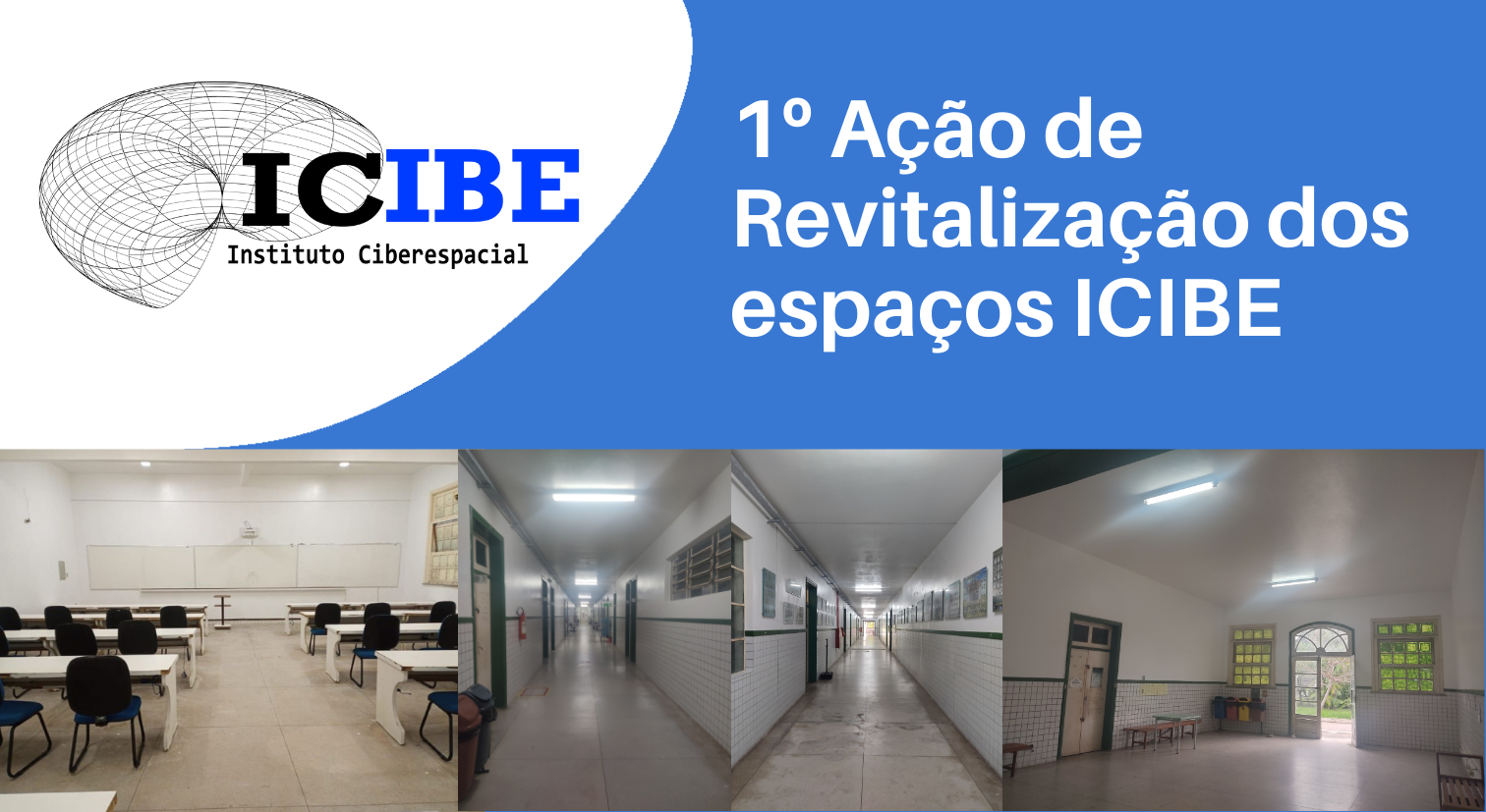 Primeira ação de revitalização do ICIBE